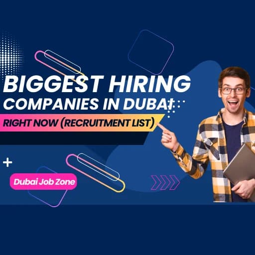Biggest Hiring Companies in Dubai Right Now (2026 Recruitment List)