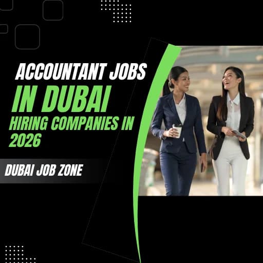 Accountant Jobs in Dubai: Salary Breakdown & Hiring Companies in 2026