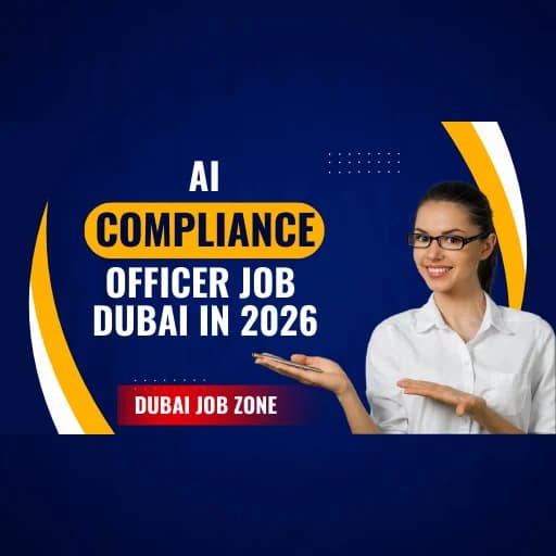AI Compliance Officer Jobs in Dubai in 2026